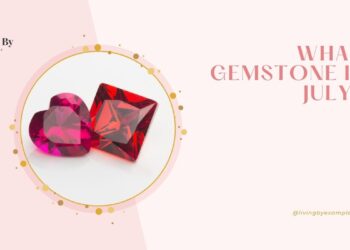 What Gemstone Is July? Ruby Birthstone Explained