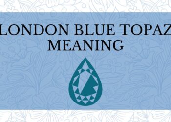 London Blue Topaz Meaning: Unveiling the Depths of a Captivating Gemstone