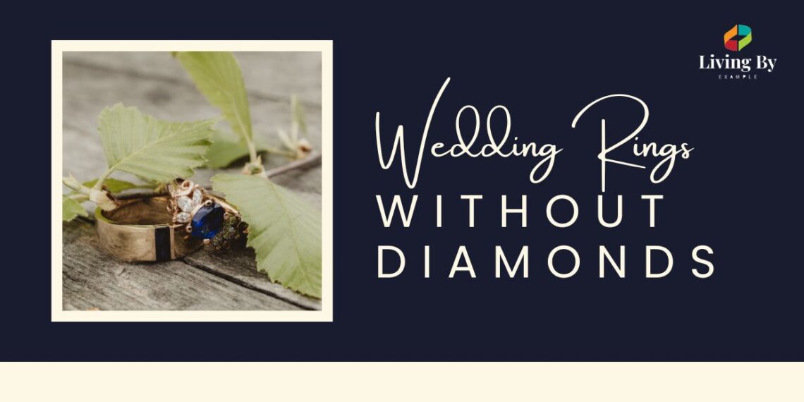 Elegant Wedding Rings Without Diamonds: Alternative Styles and Stones