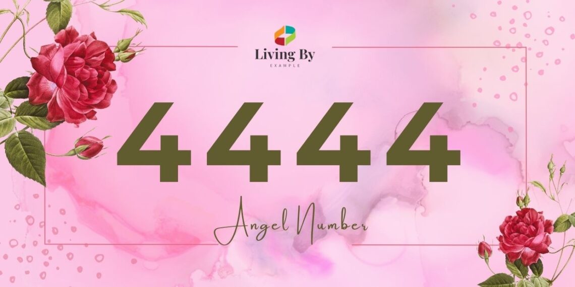 What Does the Angel Number 4444 Mean?