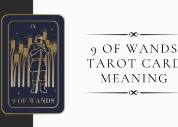 9 Of Wands Tarot Card Meaning: What You Need to Know