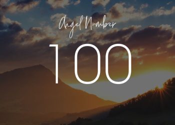 Understanding Angel Number 100 Meaning