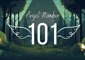 Understanding Angel Number 101 Meaning
