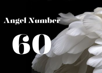 Understanding Angel Number 60 Meaning