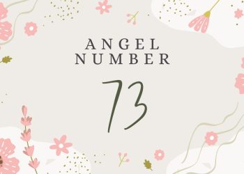 Understanding Angel Number 73 Meaning