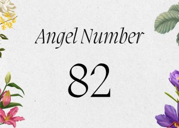 Understanding Angel Number 82 Meaning