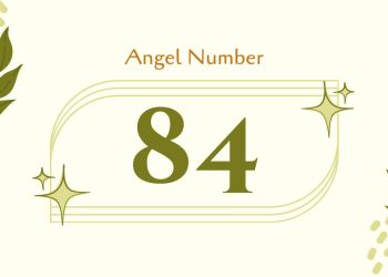 Understanding Angel Number 84 Meaning