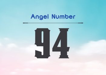 Understanding Angel Number 94 Meaning