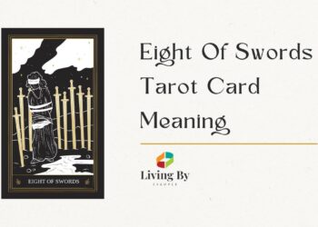 Eight Of Swords Tarot Card Meaning: What You Need to Know