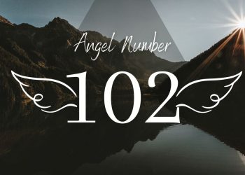 Understanding Angel Number 102 Meaning