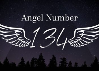 Understanding Angel Number 134 Meaning