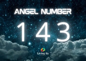 Understanding Angel Number 143 Meaning