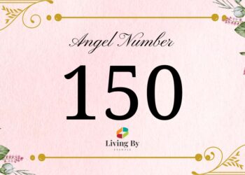 Understanding Angel Number 150 Meaning