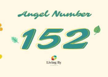 Understanding Angel Number 152 Meaning
